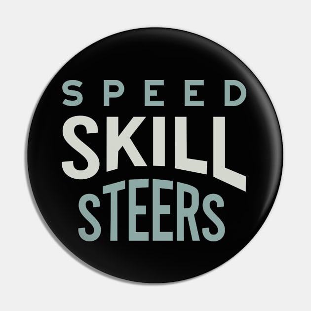 Speed Skill Steers Pin by whyitsme