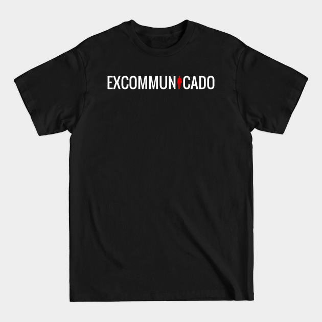 Discover Excommunicado - Action Movies - T-Shirt