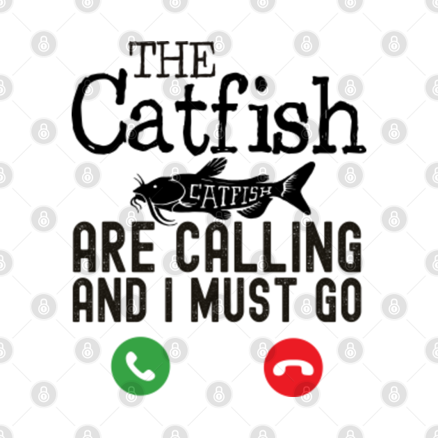 Copy of catfish are calling Funny catfishing quotes gift for special