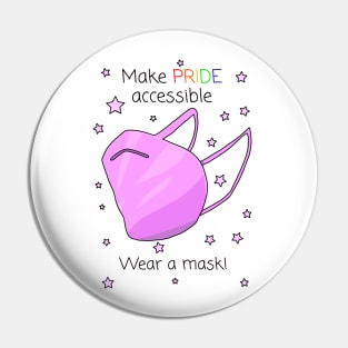 Make Pride Accessible Wear A Mask! Pin