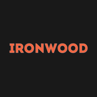 Ironwood T-Shirt