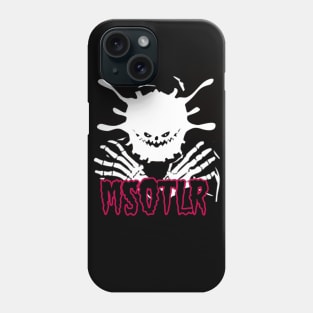 MSOTLR - We're All MISFITS Down Here Phone Case