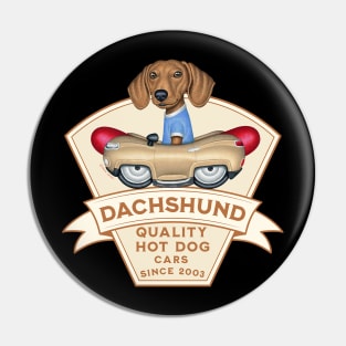 Dachshund Quality Hot Dog Cars Pin