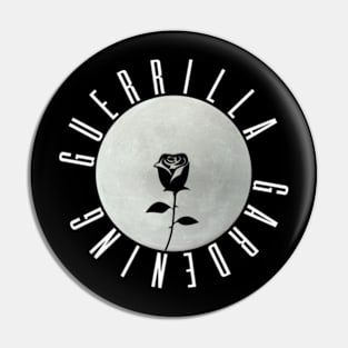 Guerrilla Gardening Rose Moon Pin