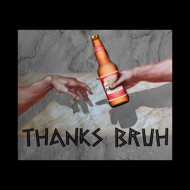 thanks bruh by conquart