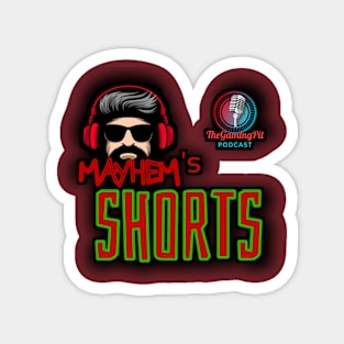 Mayhem Shorts Podcast Original Magnet