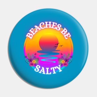 Beaches be Salty Pin