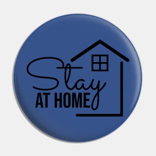 stay at home text with a home icon Pin