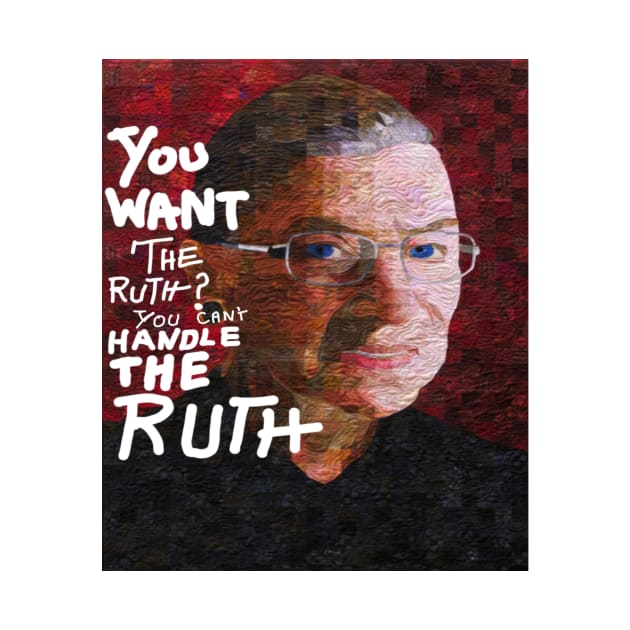 You can't handle the Ruth - The Notorious RGB by Jayla Art