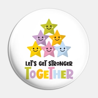 Let's Get Stronger Together Cute Star Pyramid Pin