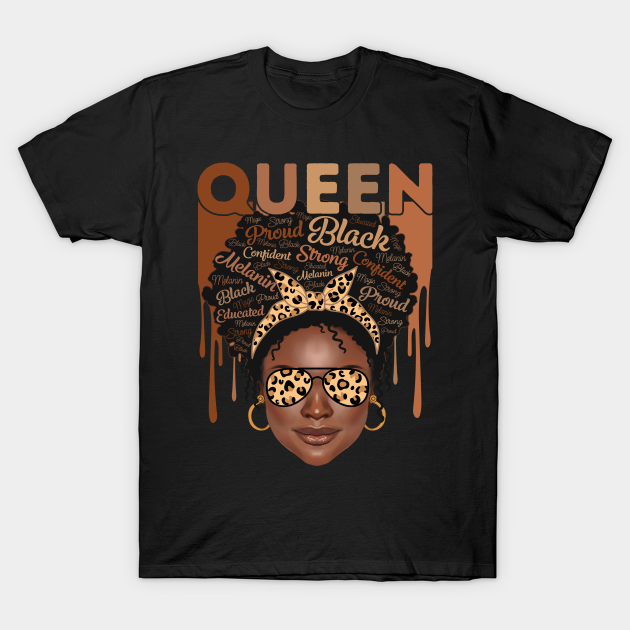 Discover Black Woman Educated Strong Melanin Queen African American - Black Queen - T-Shirt