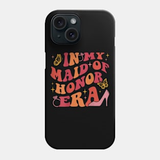 In My Maid of Honor Era Groovy Bridesmaid Wedding Party Cute Phone Case