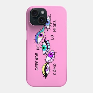 It depends on how you look Phone Case