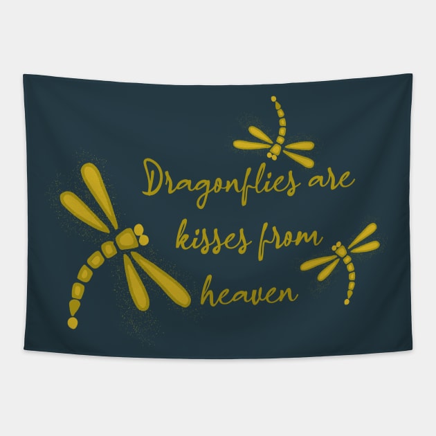 Dragonflies Are Kisses From Heaven Tapestry by Heartfeltarts