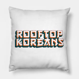 Rooftop Koreans Pillow