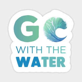 Go with the Water Gift Magnet