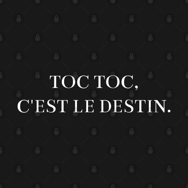 Toc Toc, C'est le Destin by MoviesAndOthers