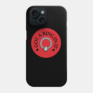 Got A Ring In It - Red Phone Case