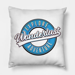 wonderlust explore adventure Pillow