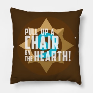 Pull up a chair by the hearth! Pillow