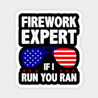 Fireworks Expert If I Run You Run American Flag Magnet