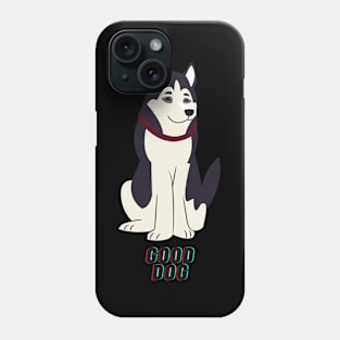 good dog Phone Case