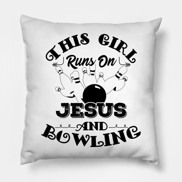 This Girl Runs On Jesus And Bowling graphic Christian Gift Pillow by theodoros20