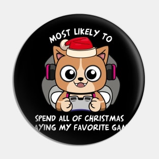 Most likely to spend all the Christmas playing my favorite game Pin