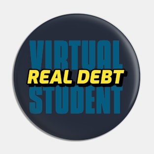 Virtual student, real debt typographic design Pin