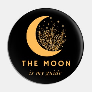 The moon is my guide mystical nature Pin