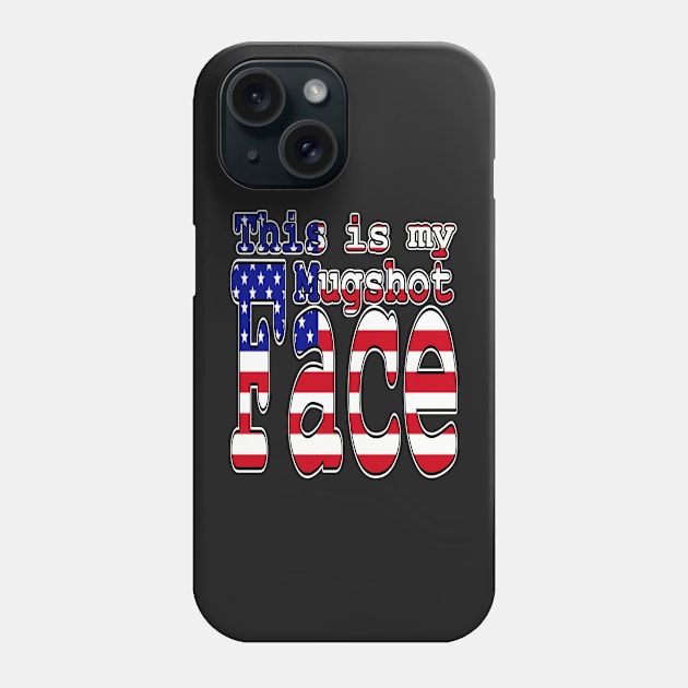 This Is My Mugshot Face Trump Phone Case by Redmanrooster