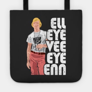 LIVIN - Ell Eye Vee Eye Enn Tote