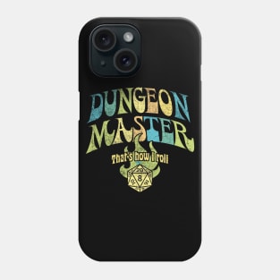 Dungeon Master that’s how I roll Phone Case