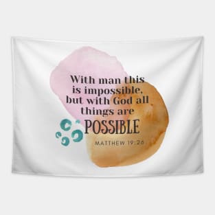 All thing are possible with God Matthew 19 26 Tapestry