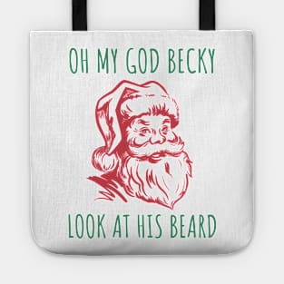 Oh My God Becky, Look At His Beard Tote