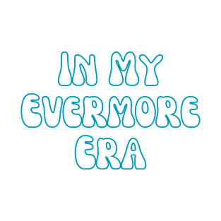 In My Evermore Era T-Shirt