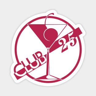 Johnny Dangerously Club 25 Magnet