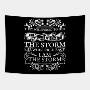 She Whispered Back I Am The Storms Motivational Tapestry