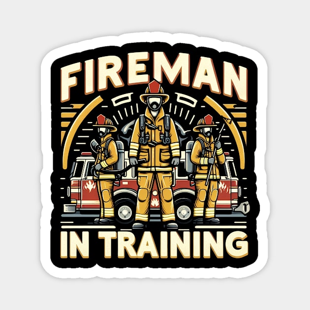 FIREMAN IN TRAINING funny Magnet by cyryley