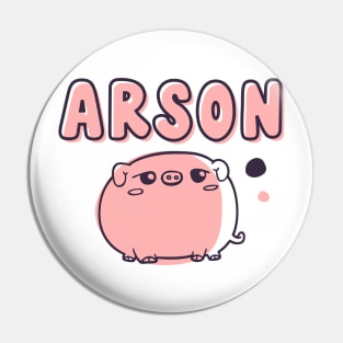 arson piggy Pin