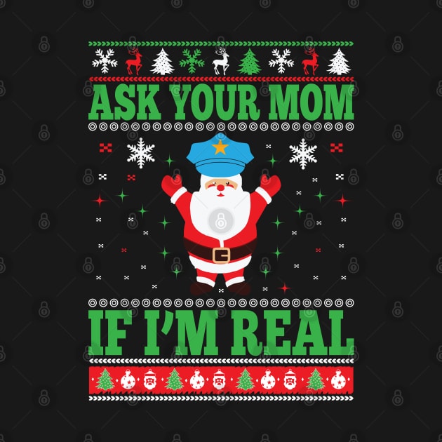 Ask your mom if I'm real by MZeeDesigns