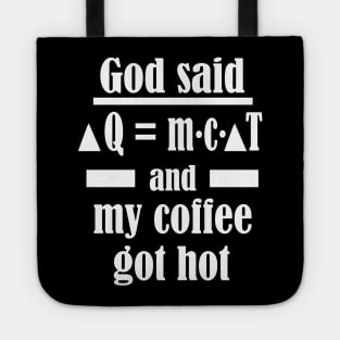 Physics math teacher coffee caffeine gift Tote