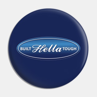 BUILT HELLA TOUGH (F.O.R.D) Pin