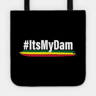 #ItsMyDam (Its My Dam, Grand Ethiopian Renaissance Dam) Tote