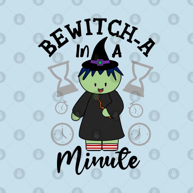 Bewitch-a In A Minute by Krisney-Marshies