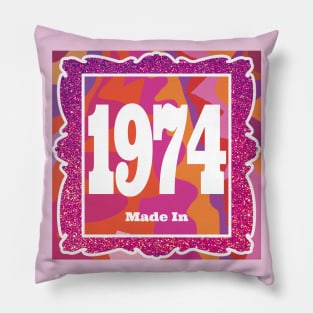 1974 - Made In 1974 Pillow