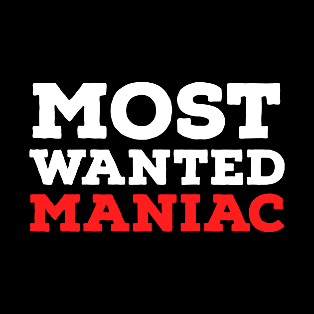 MOST WANTED MANIAC by Movielovermax