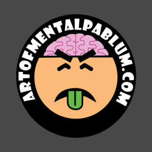 MentalPablum Shirt T-Shirt