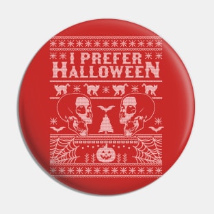 I Prefer Halloween Ugly Christmas Sweater Xmas Skull Bats Pin