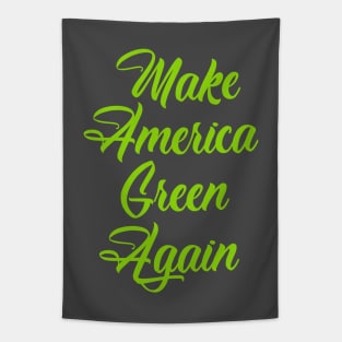 Make America Green Again Tapestry